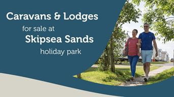 Caravans & Lodges for sale at Skipsea Sands holiday park